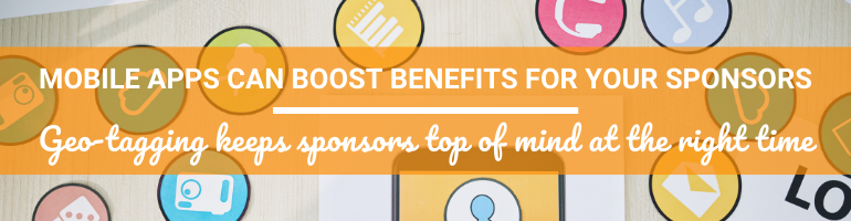 Mobile Apps Can Boost Benefits for Your Sponsors