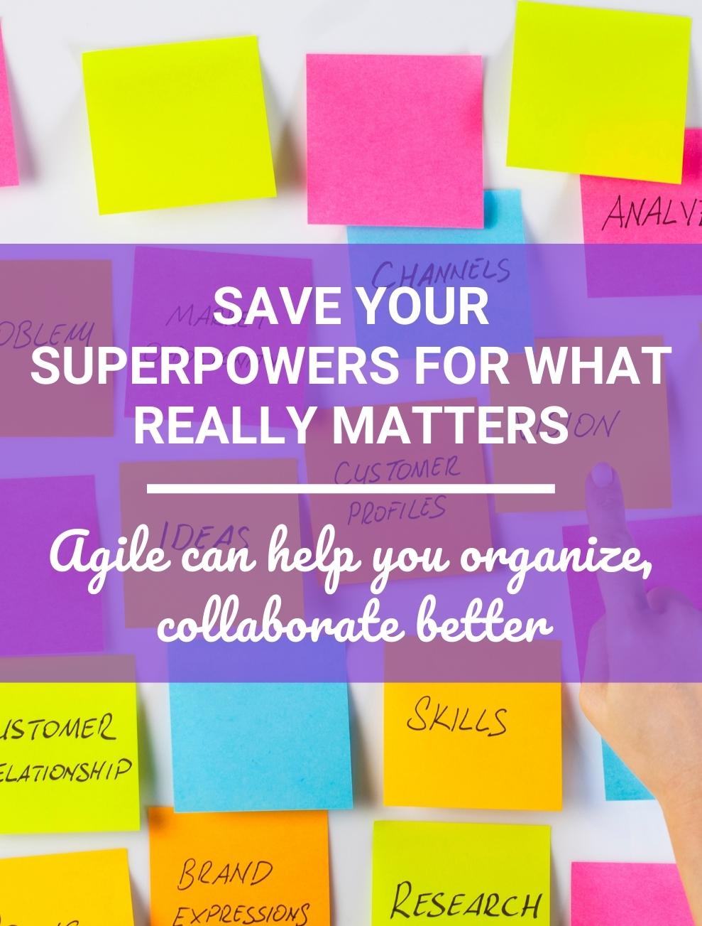 Save Your Superpowers for What Really Matters 